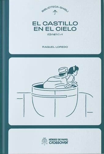 Biblioteca Ghibli: Castillo En El Cielo