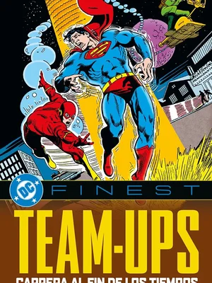 Teams-ups Carrera Al Fin De Los Tiempos (dc Finest)