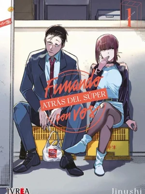 Fumando Atrás Del Super Con Vos vol. 01