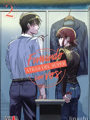 Fumando Atrás Del Super Con Vos vol. 02