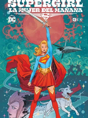 Supergirl La Mujer Del Mañana (Grandes Novelas)